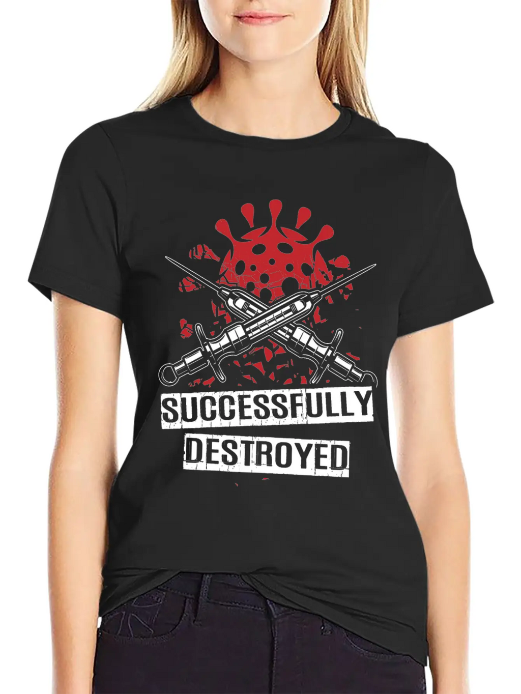 Vaccinated And Successfully Destroyed Unisex Casual T-Shirt – Clean Design For Daily Comfort
