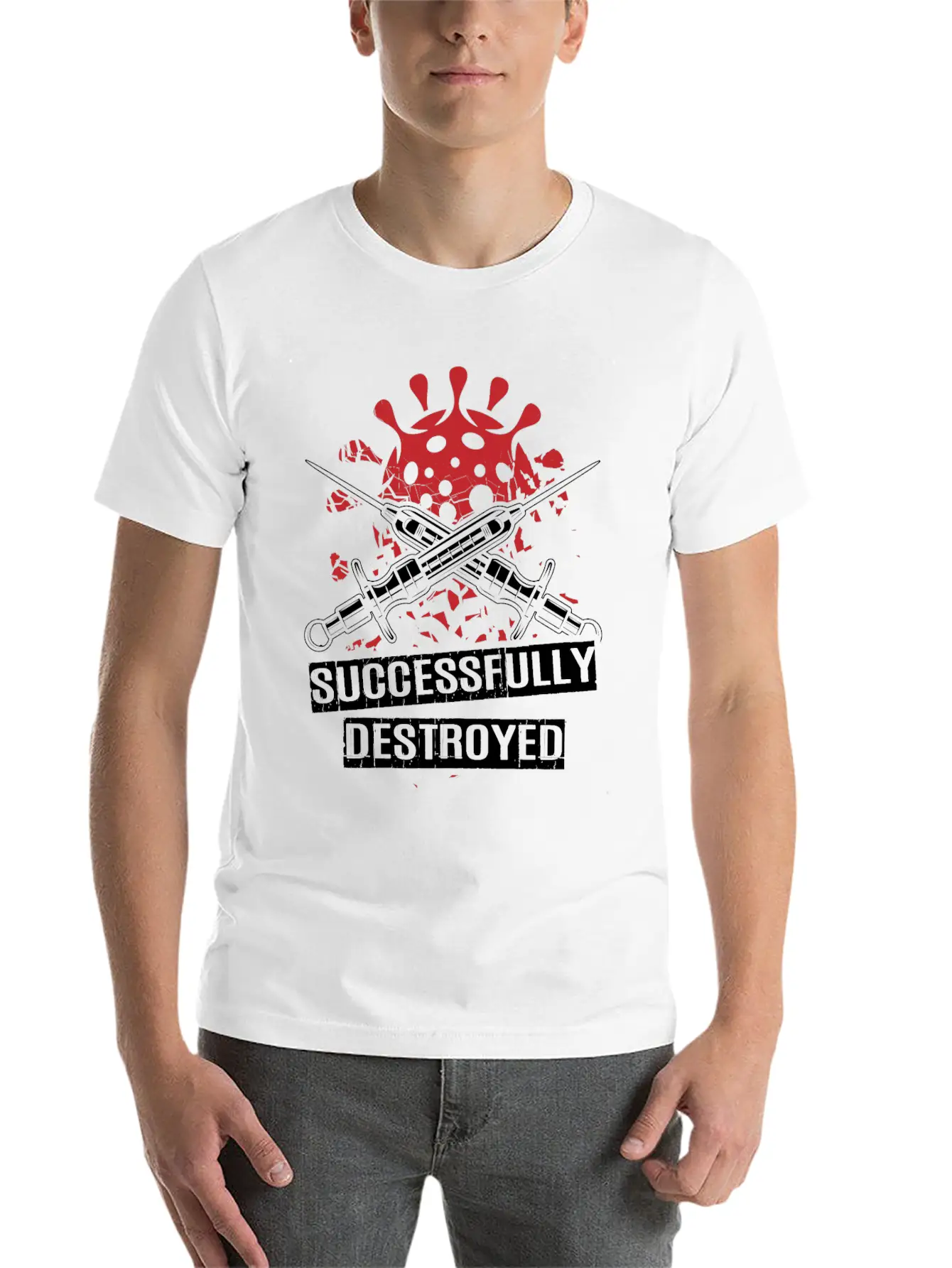 Vaccinated And Successfully Destroyed Unisex Casual T-Shirt – Clean Design For Daily Comfort