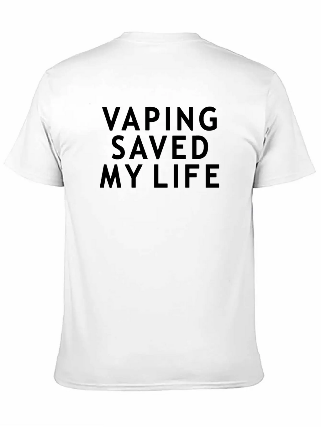 Vape - Vaping Saved My Life Breathable Soft Cotton T-Shirt – Timeless Casual Look