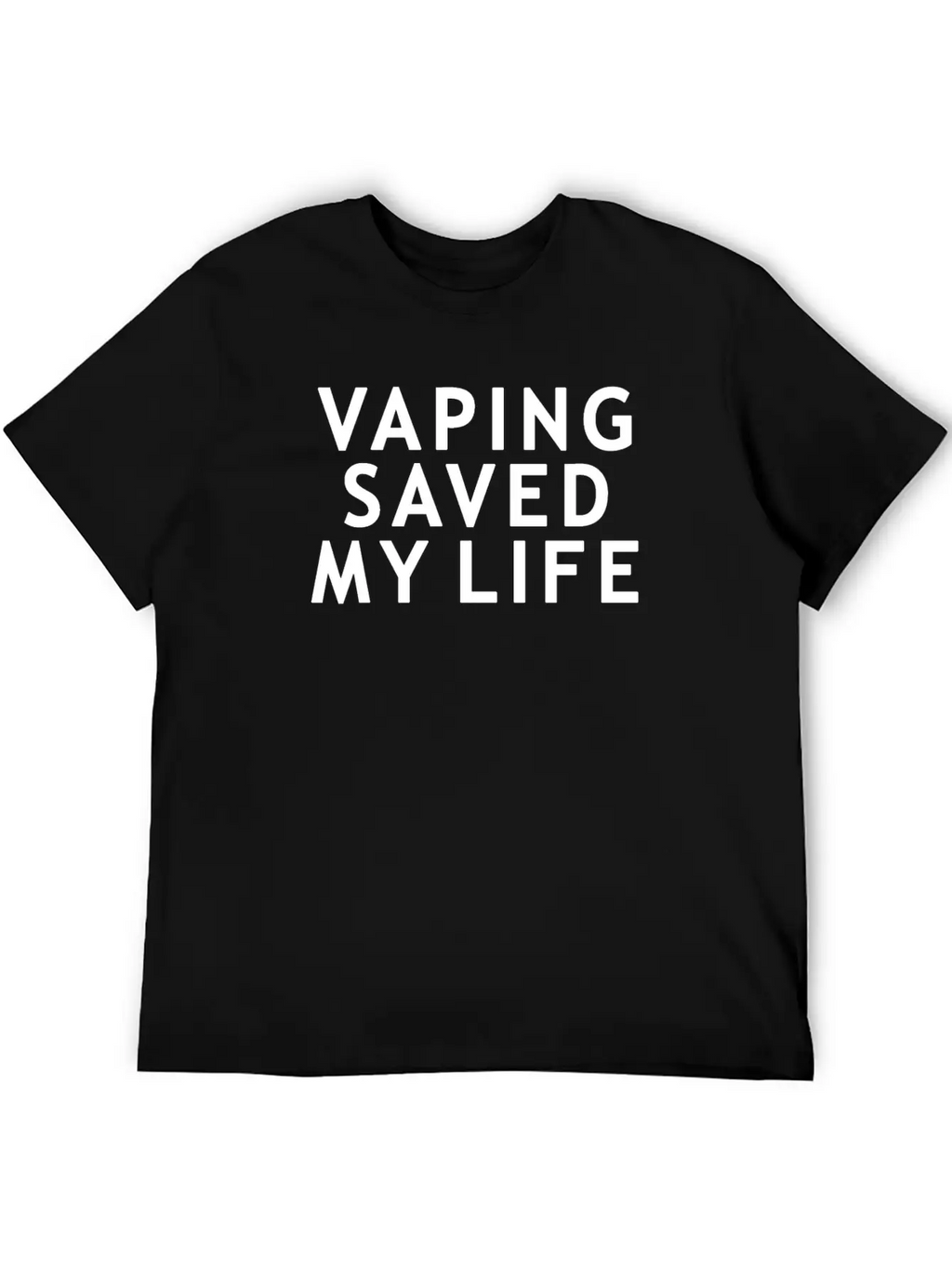 Vape - Vaping Saved My Life Breathable Soft Cotton T-Shirt – Timeless Casual Look