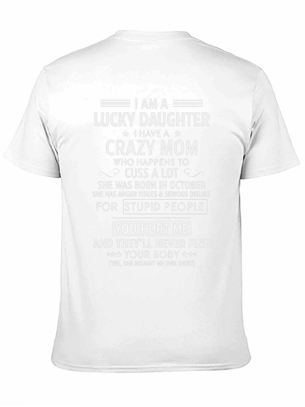 Lucky Daughter Crazy Mom T-Shirt