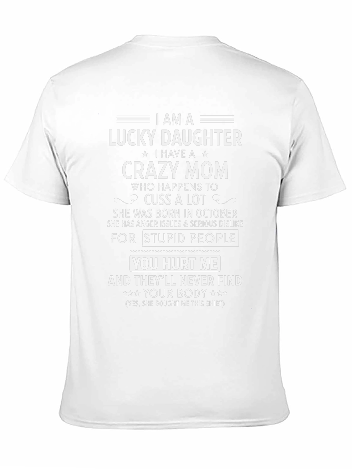 Lucky Daughter Crazy Mom T-Shirt