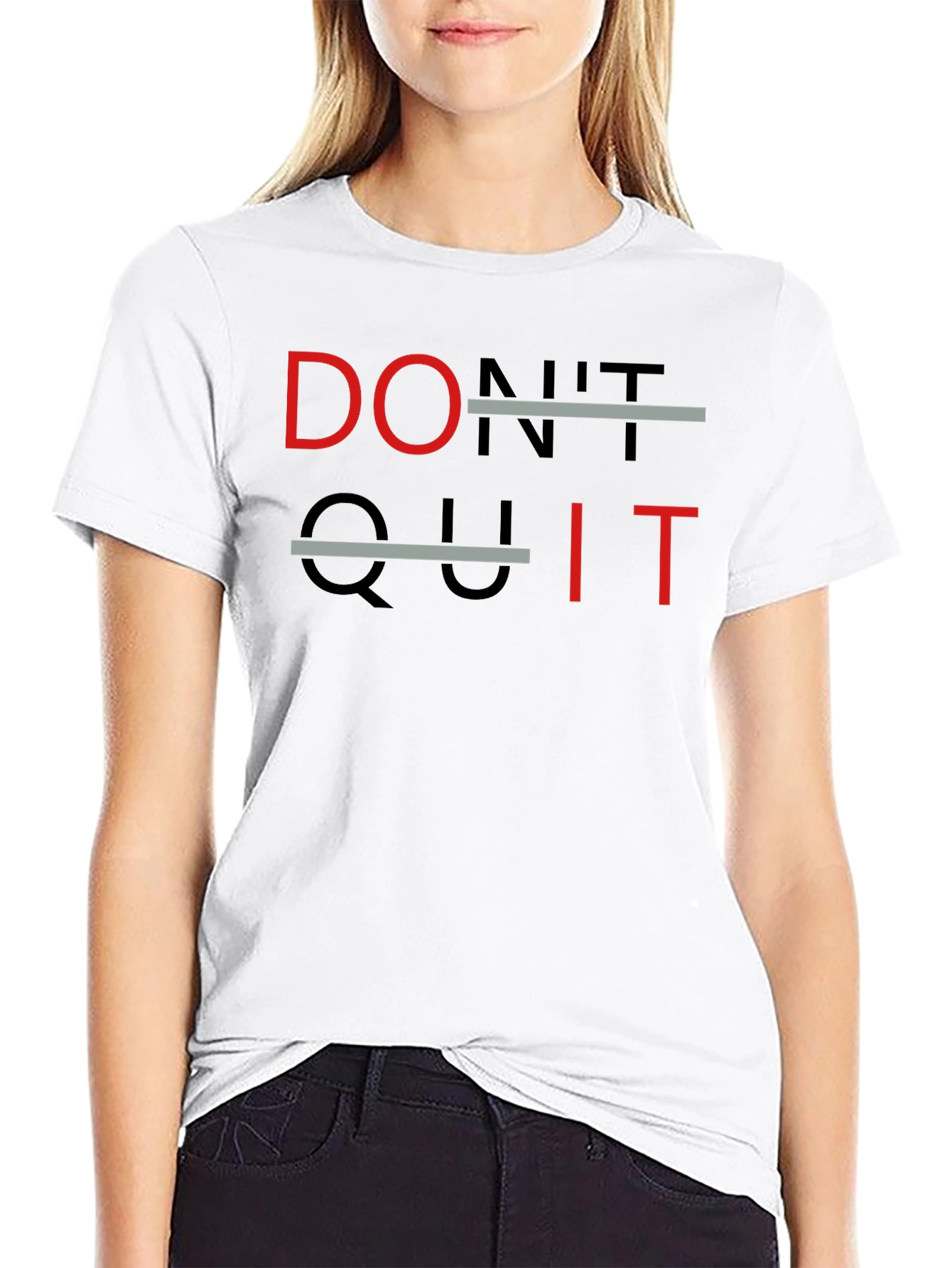 Dont Quit T-Shirt - Motivational Tee