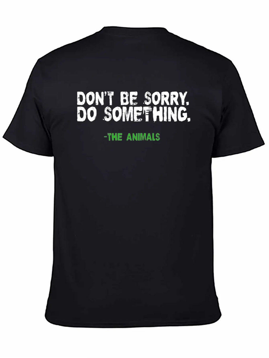 Vegan Shirt Be Sorry Do Something Vegetarian Gift Essential Cotton Tee For Daily Outfits – Unisex Style