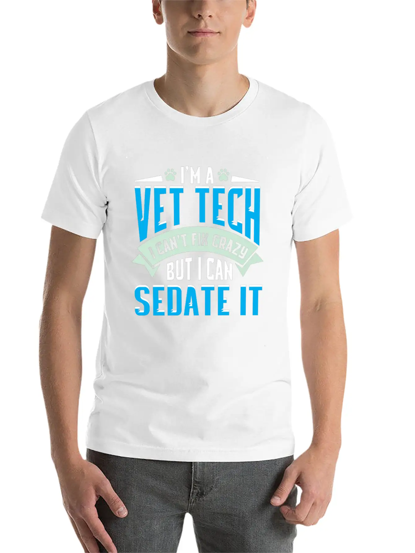 Vet Tech Gift Idea - Funny Veterinarian Saying Essential Cotton Tee For Daily Outfits – Unisex Style
