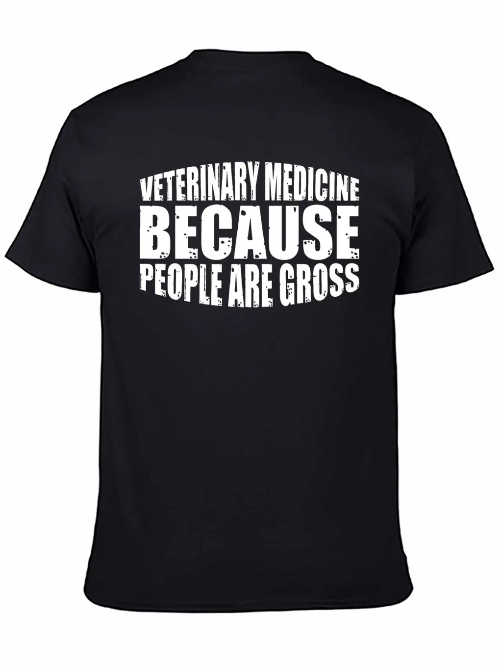 Veterinary Medicine Because People Are Gross 15 Essential Cotton Tee For Daily Outfits – Unisex Style