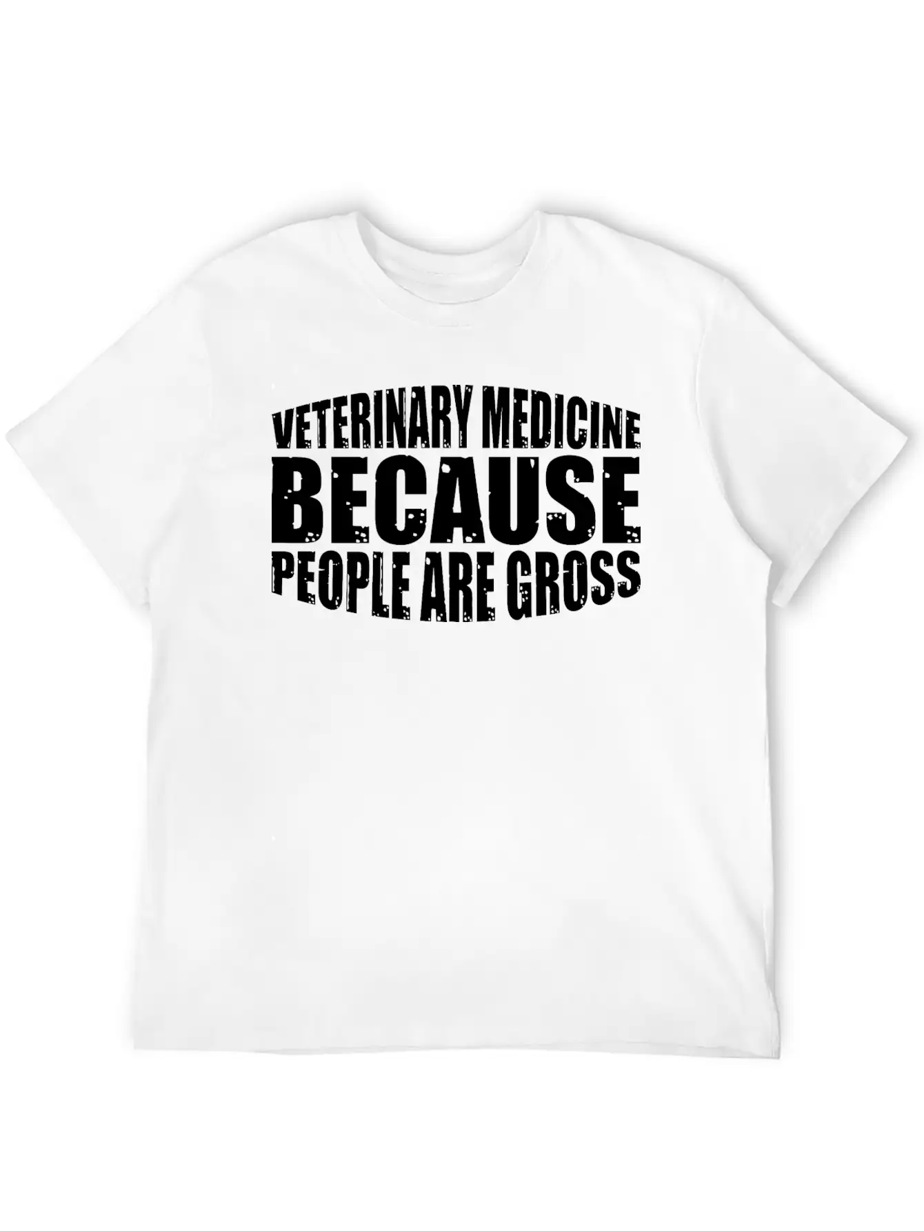 Veterinary Medicine Because People Are Gross 15 Essential Cotton Tee For Daily Outfits – Unisex Style