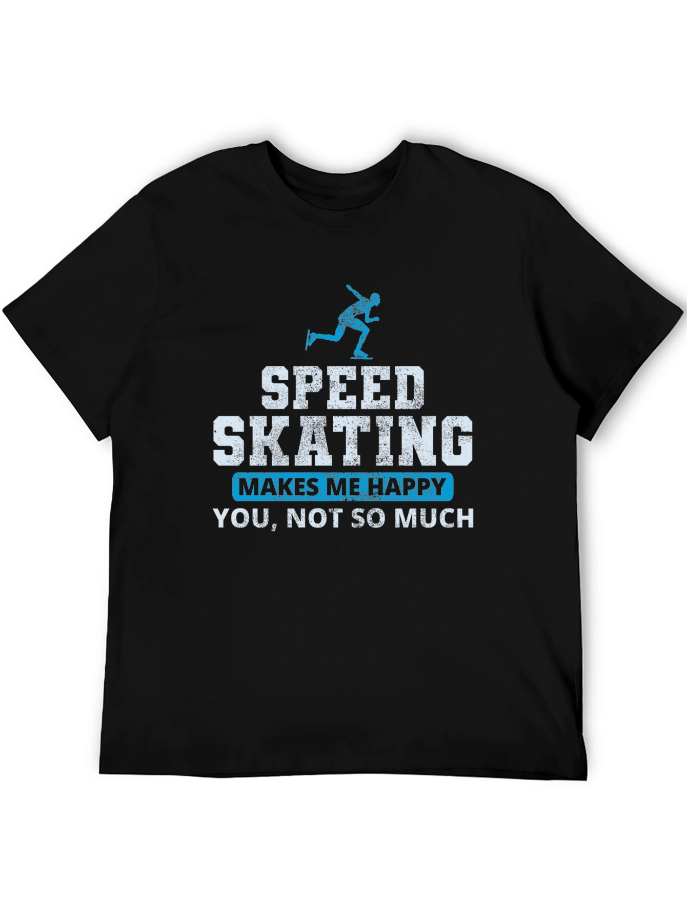 Speed Skating T-Shirt: Makes Me Happy Tee
