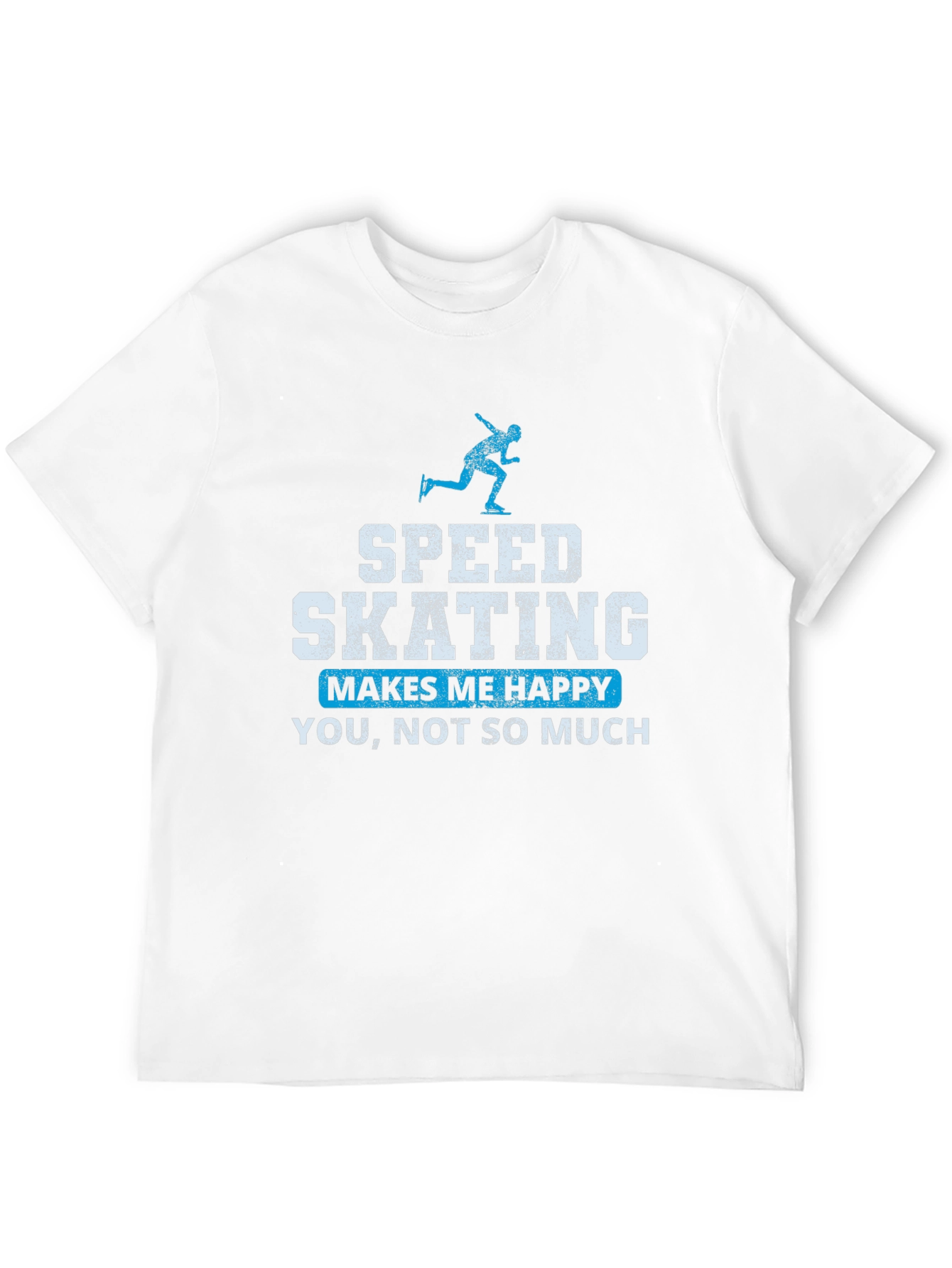 Speed Skating T-Shirt: Makes Me Happy Tee