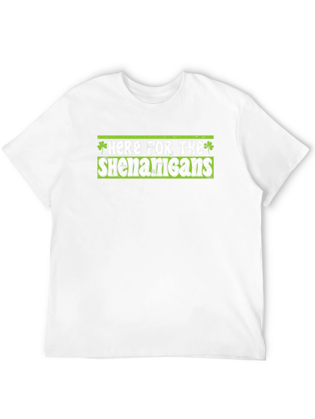 St. Patricks Day Here for the Shenanigans T-Shirt