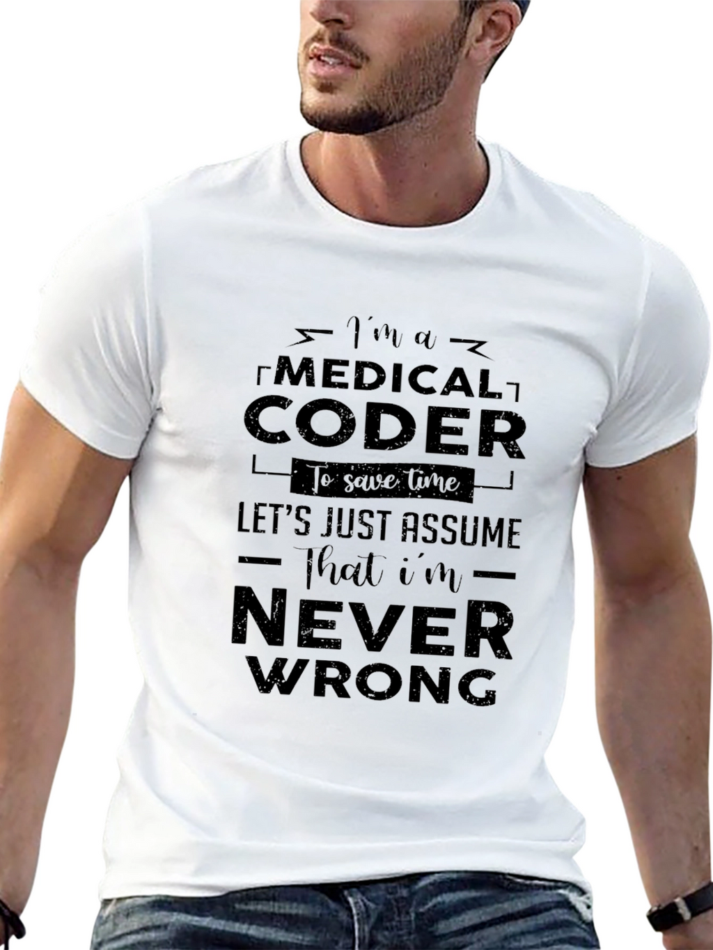 Medical Coder T-Shirt - Never Wrong Gift