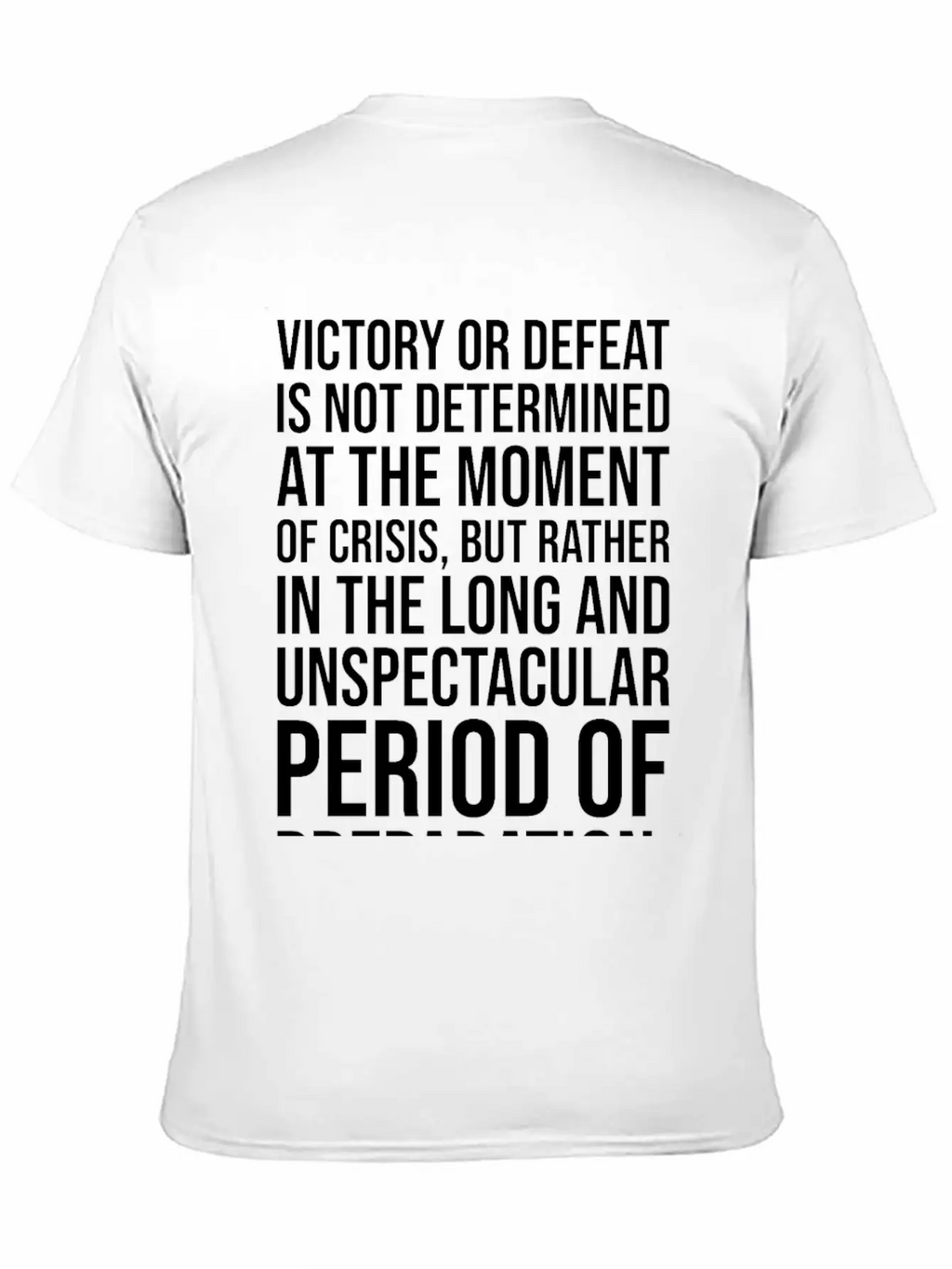 Victory Or Defeat Determined By Preparation BLACK Breathable Soft Cotton T-Shirt – Timeless Casual Look