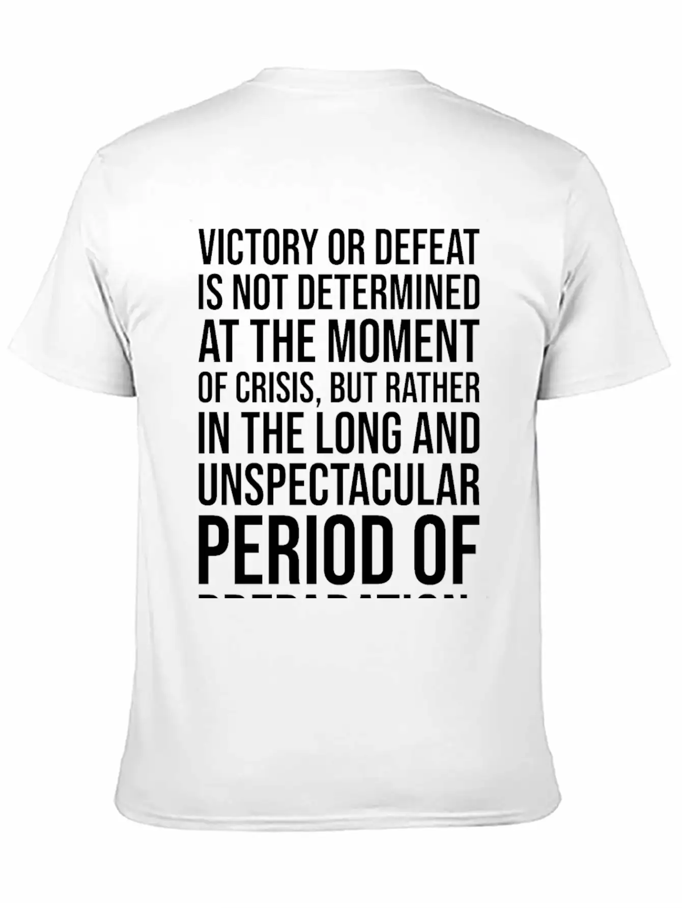 Victory Or Defeat Determined By Preparation BLACK Breathable Soft Cotton T-Shirt – Timeless Casual Look