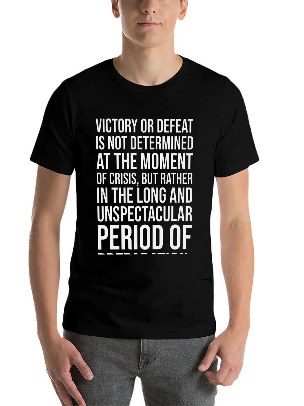 Victory Or Defeat Determined By Preparation BLACK Breathable Soft Cotton T-Shirt – Timeless Casual Look