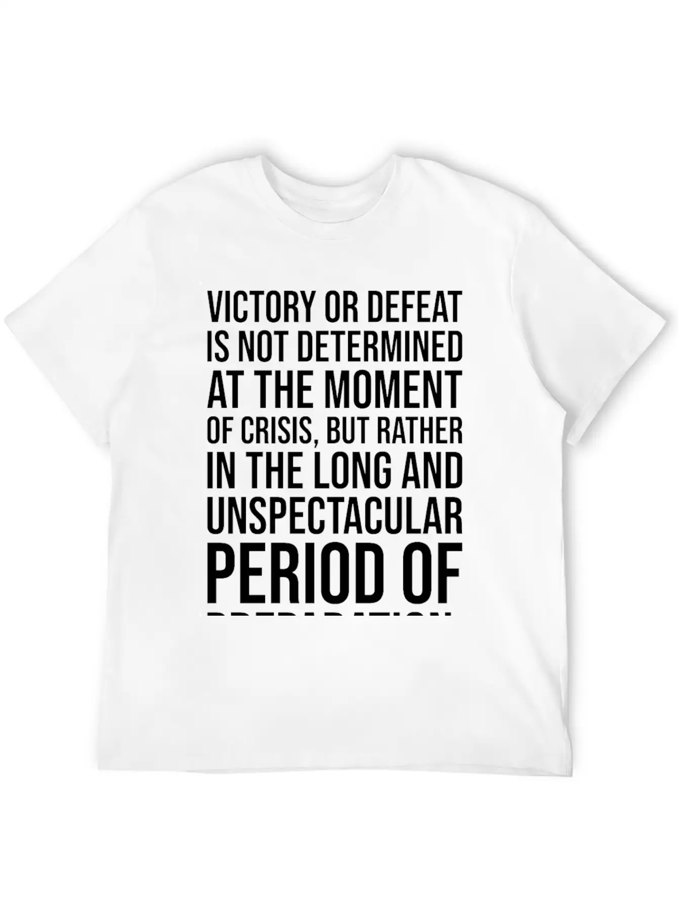 Victory Or Defeat Determined By Preparation BLACK Breathable Soft Cotton T-Shirt – Timeless Casual Look