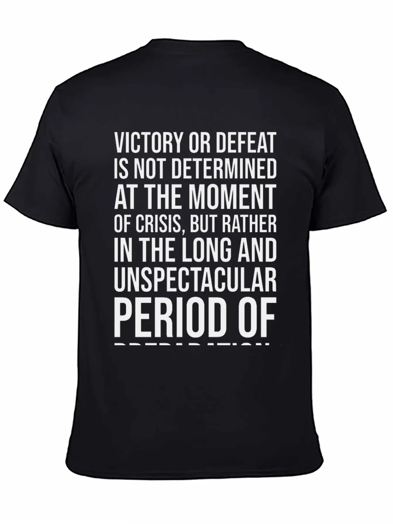 Victory Or Defeat Determined By Preparation BLACK Breathable Soft Cotton T-Shirt – Timeless Casual Look