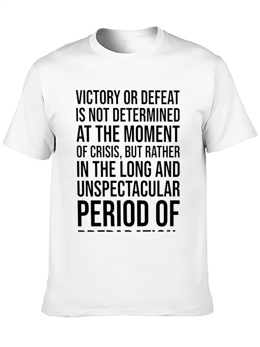 Victory Or Defeat Determined By Preparation BLACK Breathable Soft Cotton T-Shirt – Timeless Casual Look