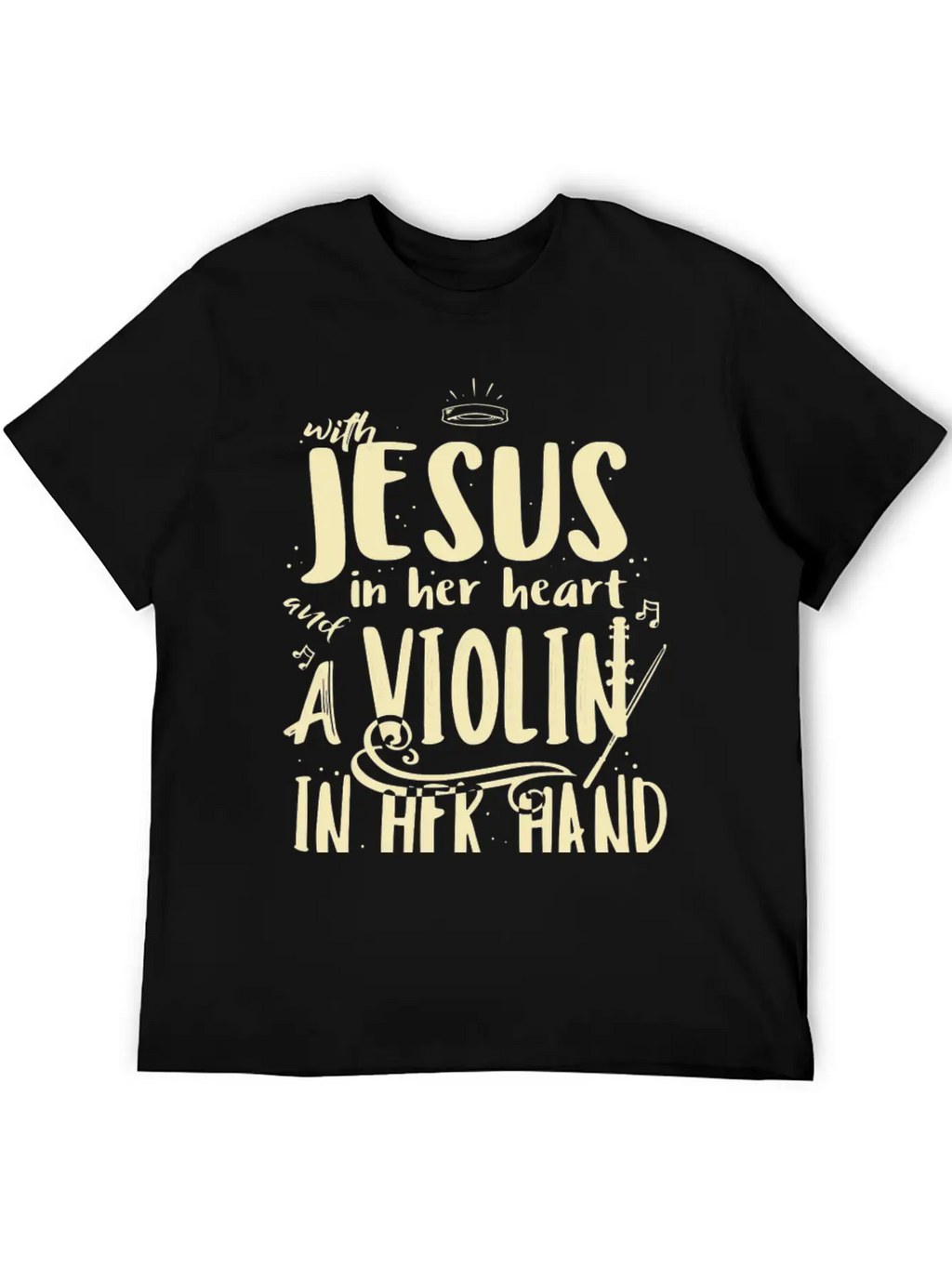 Violin Teacher Player With Jesus In Her Heart Stylish Everyday T-Shirt – Unisex Basic Cotton Tee