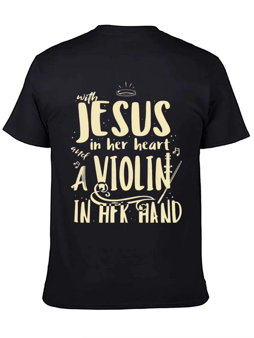 Violin Teacher Player With Jesus In Her Heart Stylish Everyday T-Shirt – Unisex Basic Cotton Tee