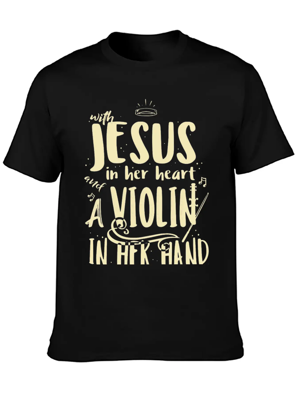 Violin Teacher Player With Jesus In Her Heart Stylish Everyday T-Shirt – Unisex Basic Cotton Tee