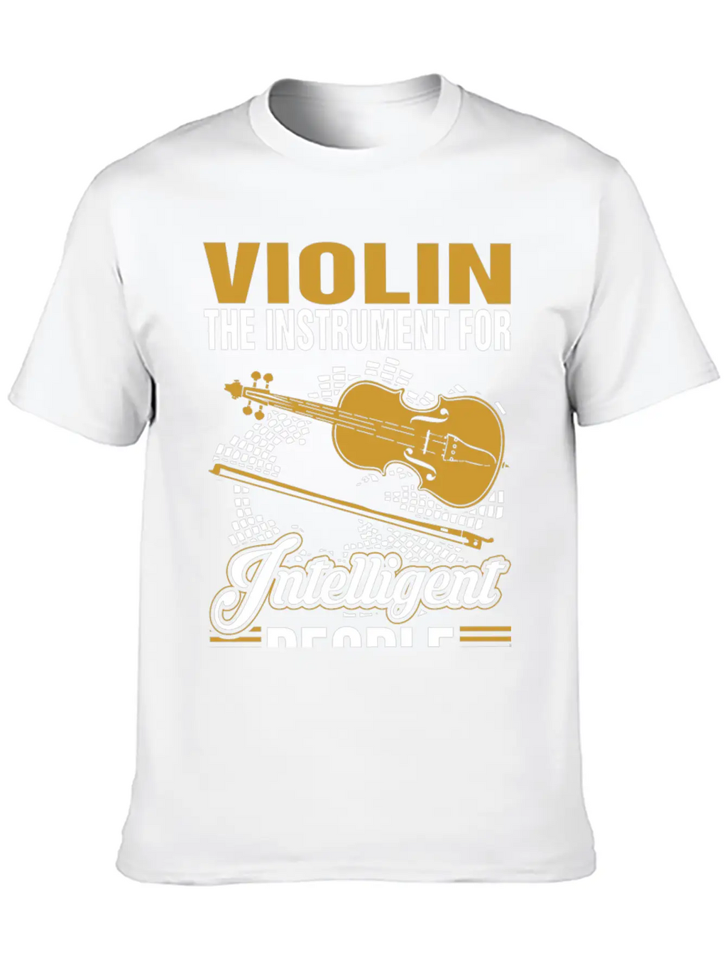 Violin The Instrument For Intelligent People Essential Cotton Tee For Daily Outfits – Unisex Style
