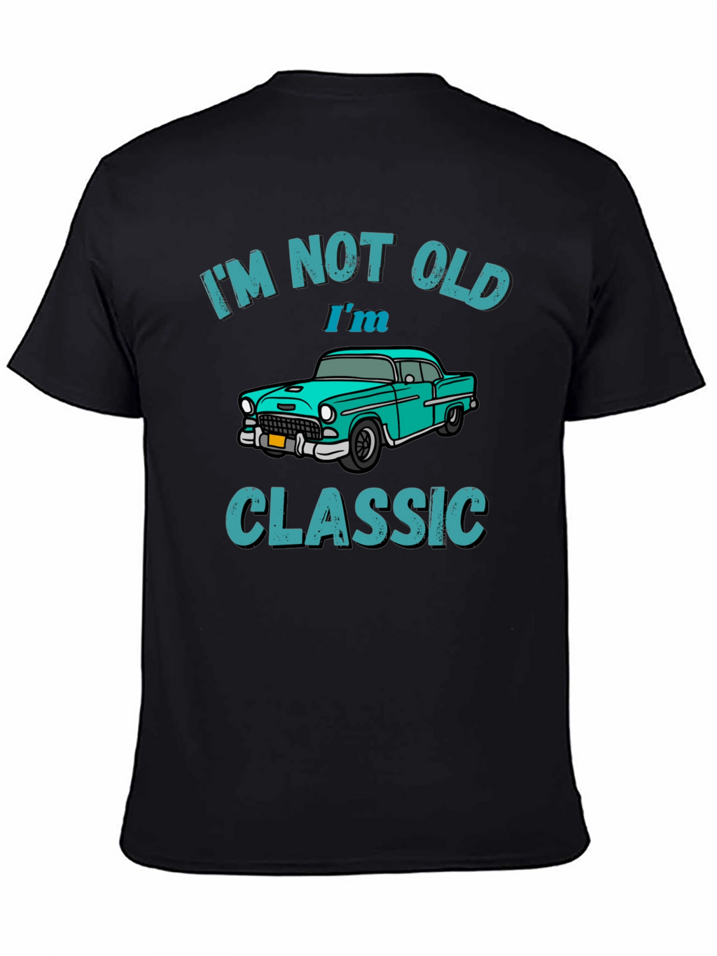 Im Not Old Im Classic Car Graphic T-Shirt