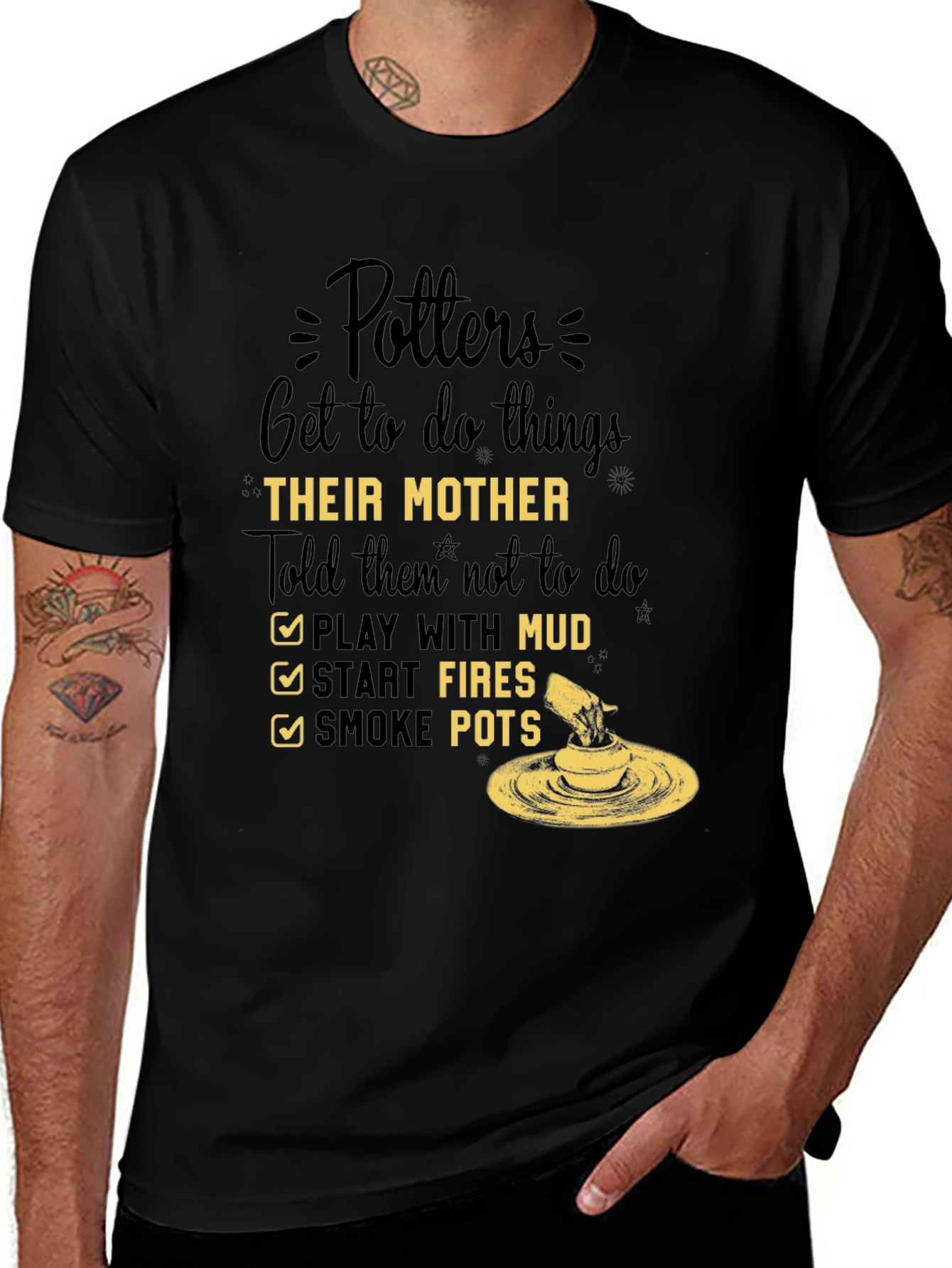 Potters Do Things Their Mother Told Them Not To T-Shirt