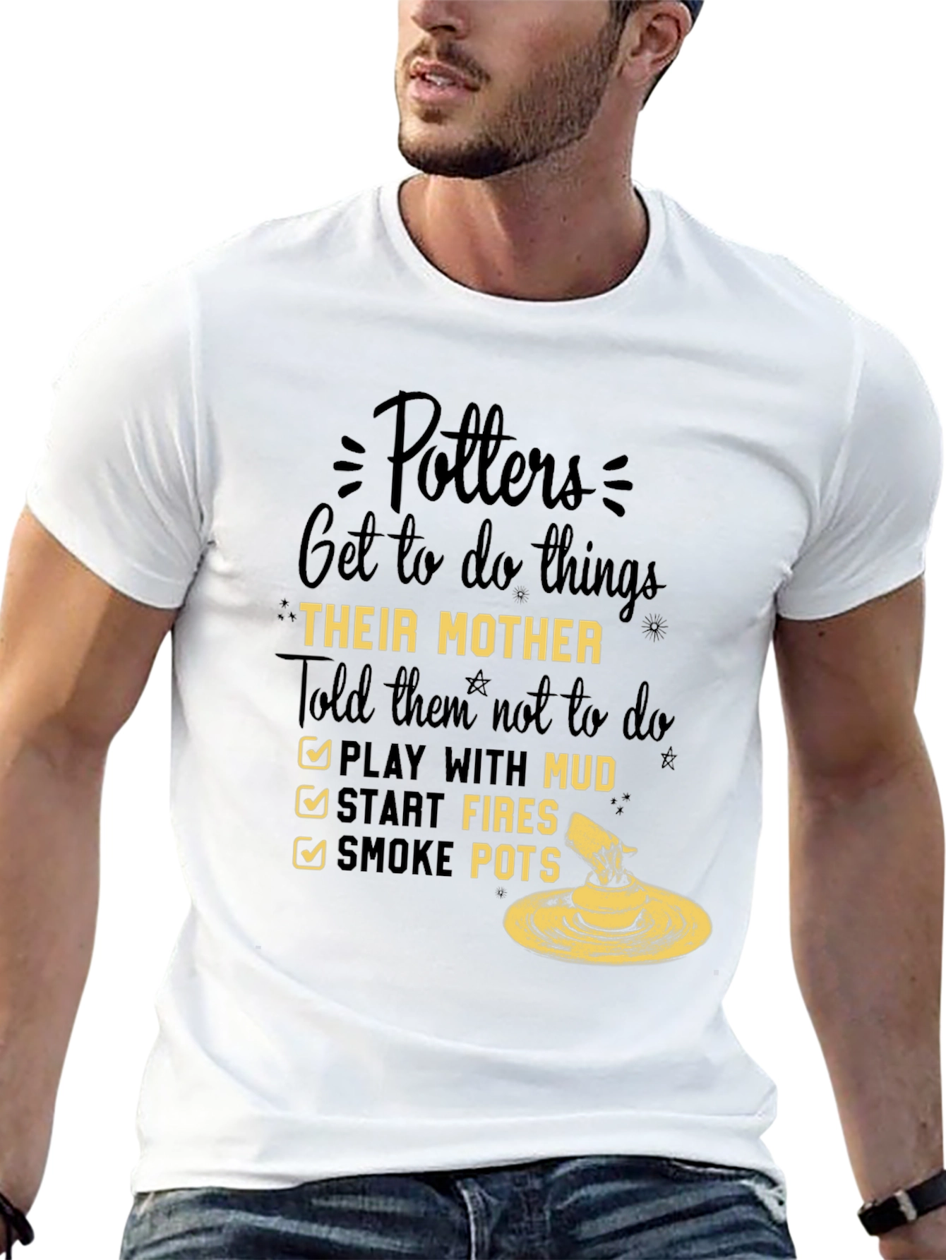 Potters Do Things Their Mother Told Them Not To T-Shirt