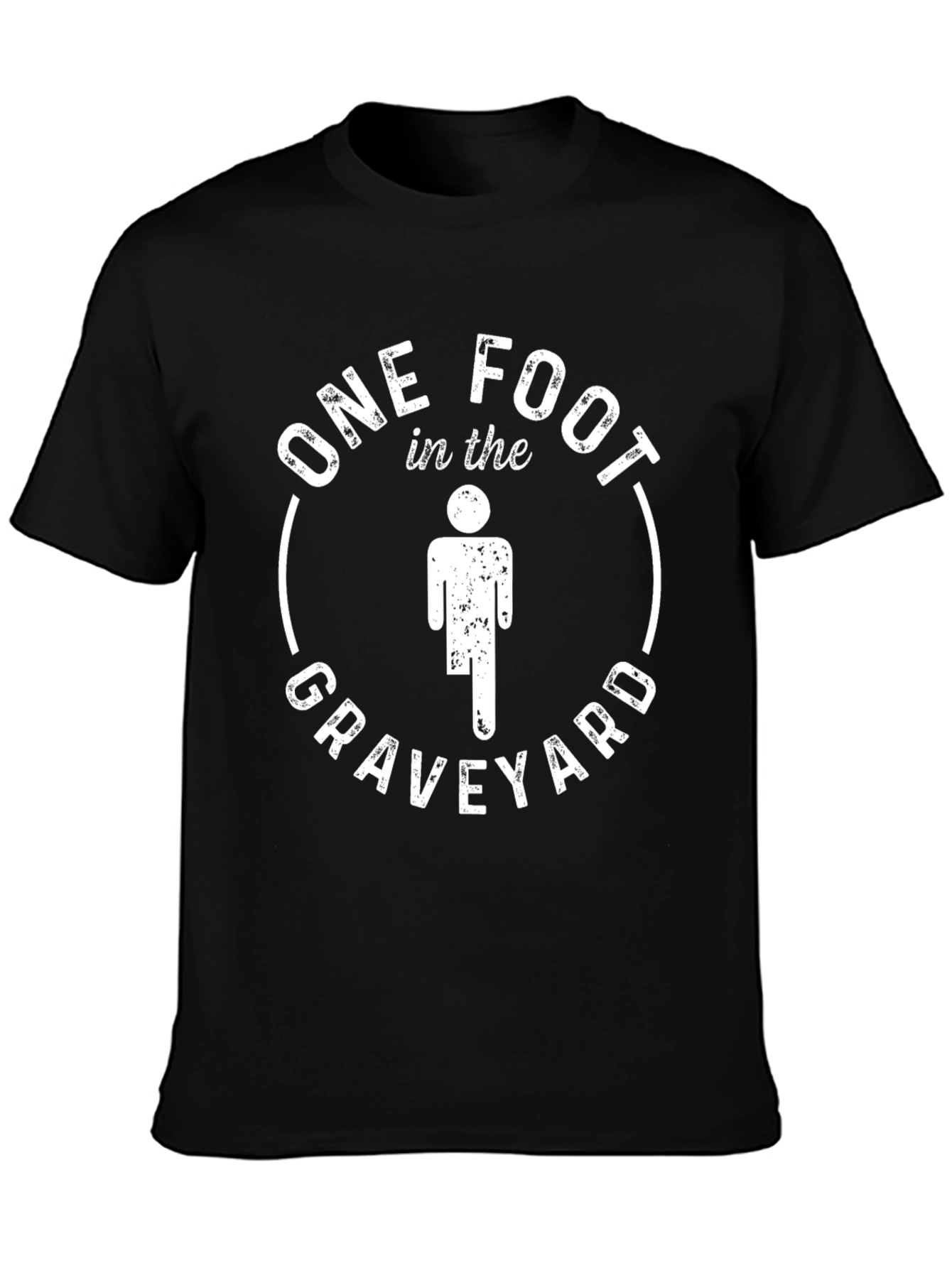 One Foot in the Graveyard Graphic T-Shirt