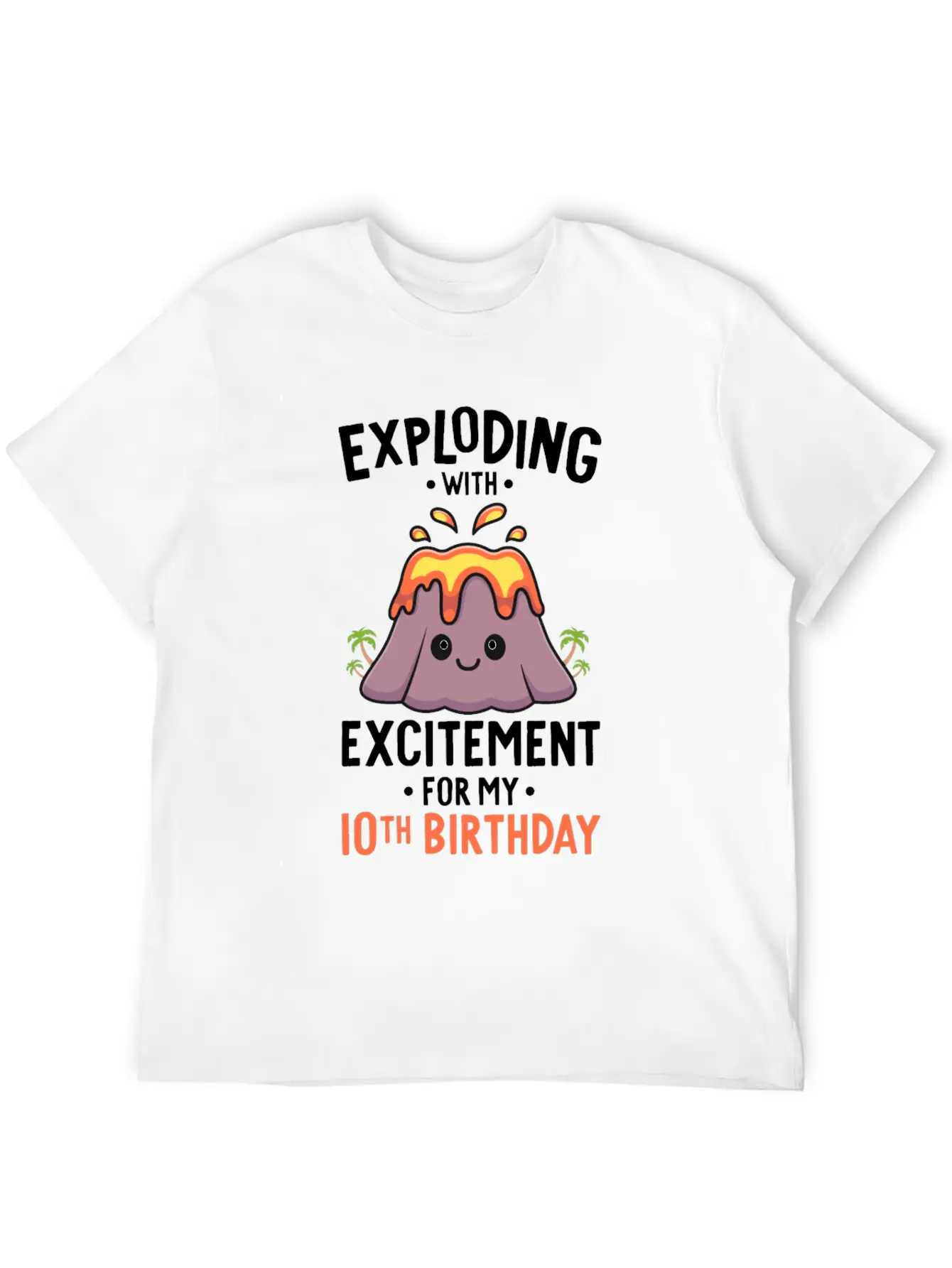 Volcano Birthday Party 10th Birthday 10 Years Old Stylish Everyday T-Shirt – Unisex Basic Cotton Tee