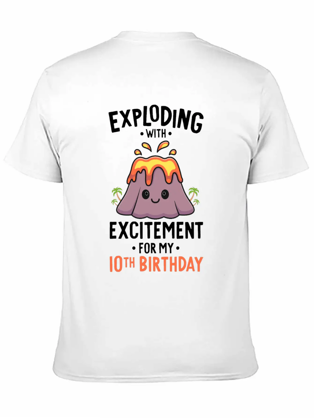 Volcano Birthday Party 10th Birthday 10 Years Old Stylish Everyday T-Shirt – Unisex Basic Cotton Tee