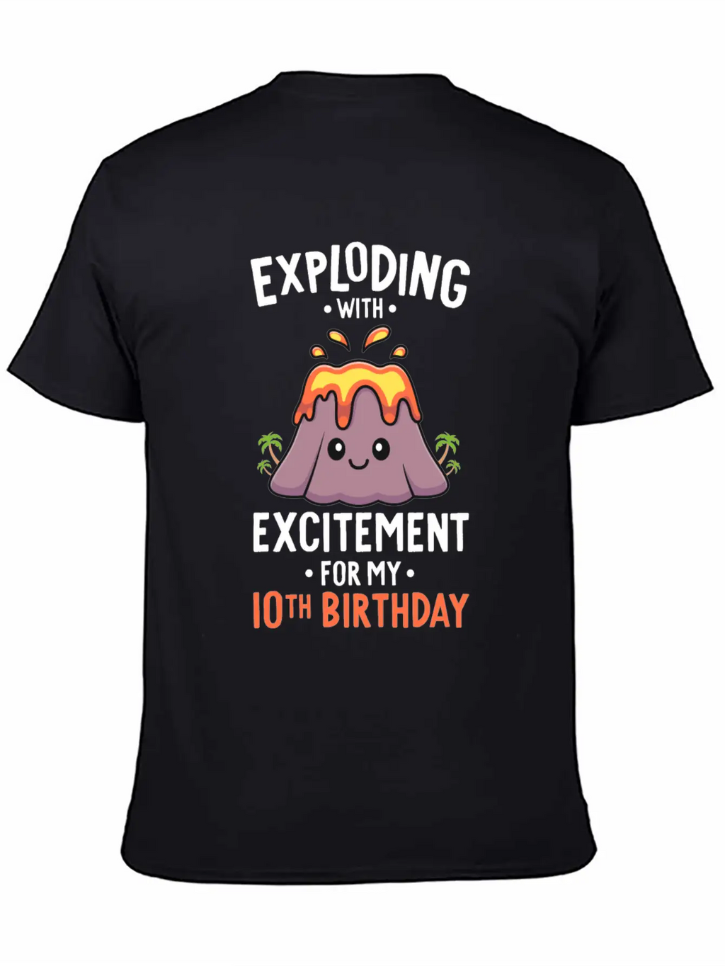 Volcano Birthday Party 10th Birthday 10 Years Old Stylish Everyday T-Shirt – Unisex Basic Cotton Tee