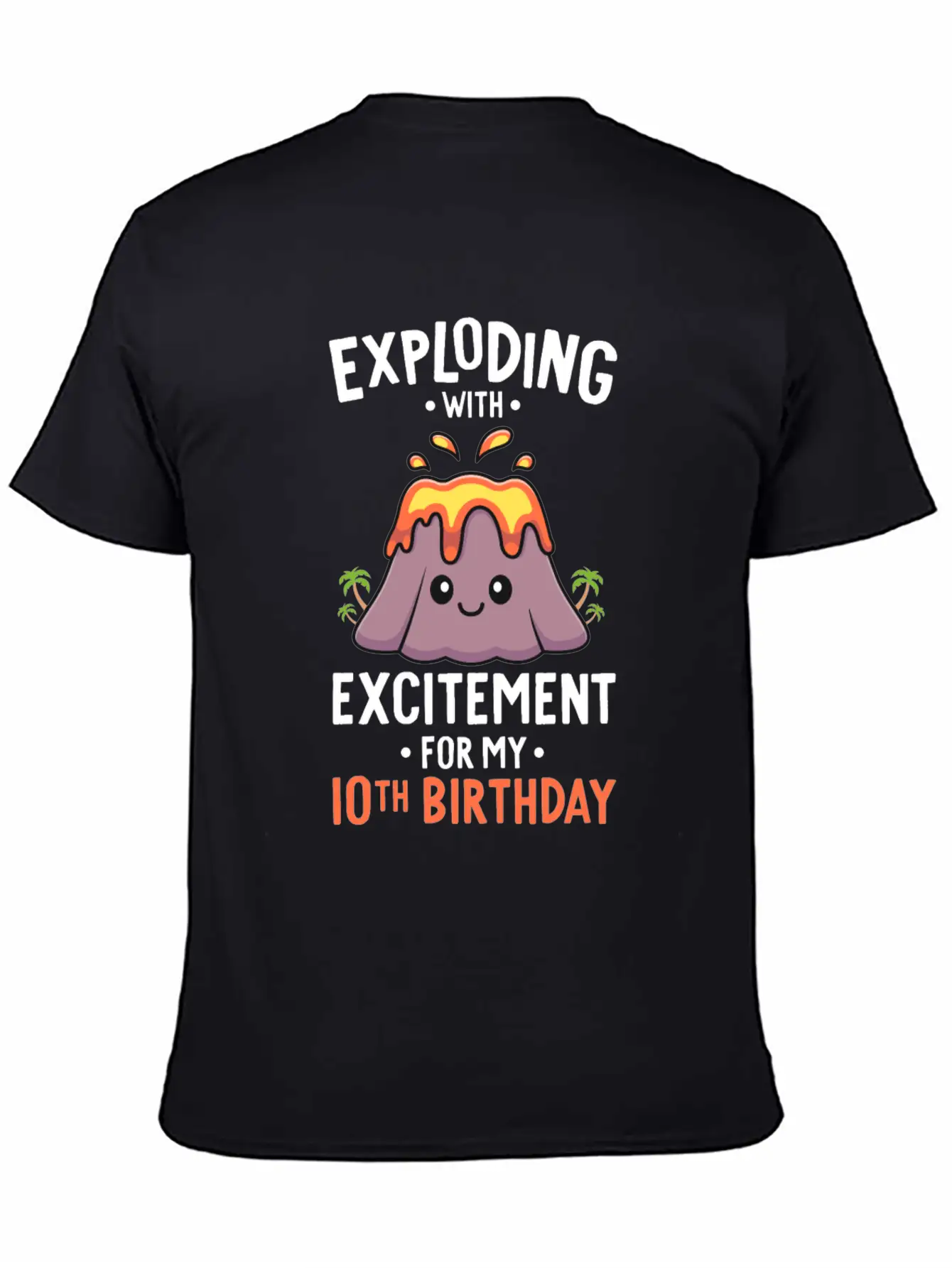 Volcano Birthday Party 10th Birthday 10 Years Old Stylish Everyday T-Shirt – Unisex Basic Cotton Tee