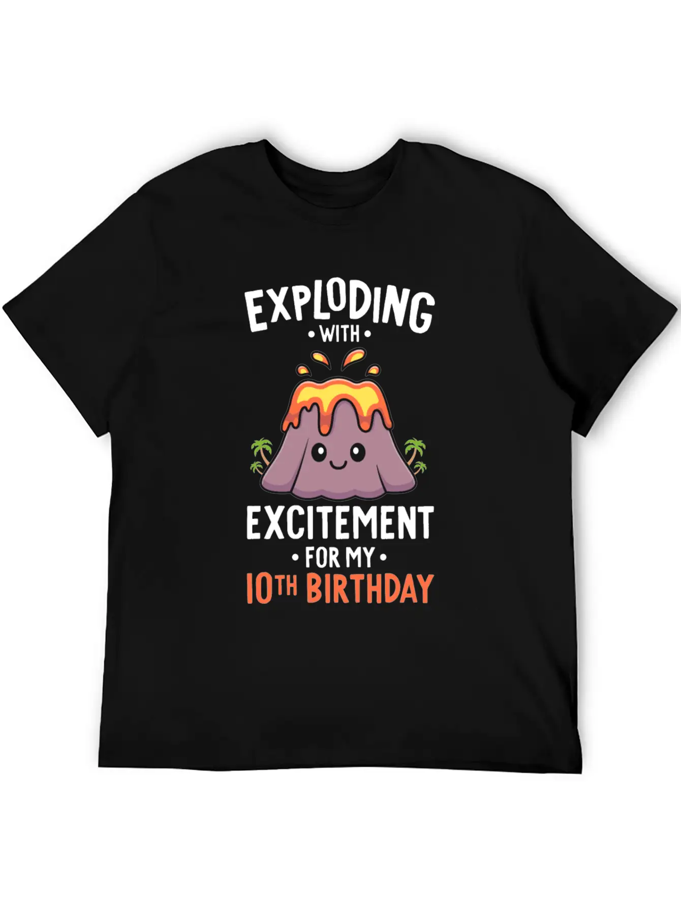 Volcano Birthday Party 10th Birthday 10 Years Old Stylish Everyday T-Shirt – Unisex Basic Cotton Tee