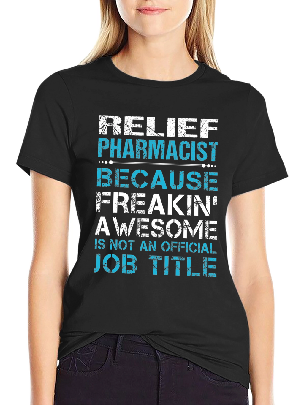 Relief Pharmacist Awesome Job Title T-Shirt