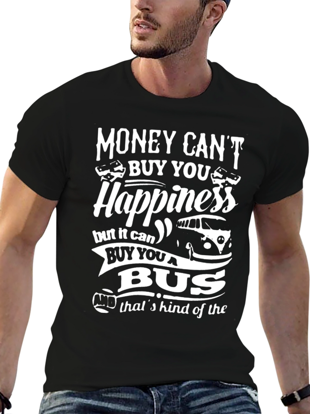Money Cant Buy Happiness T-Shirt