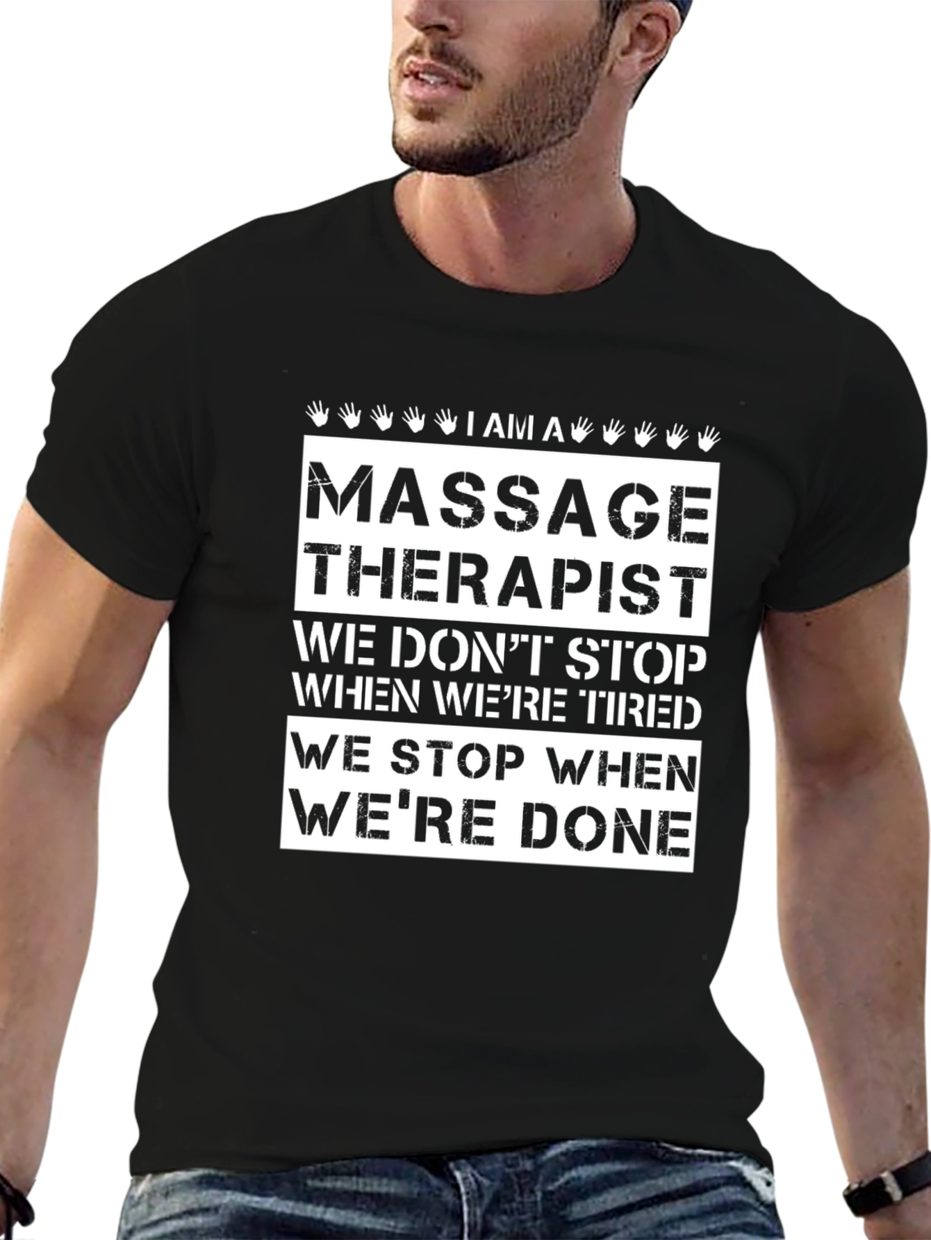 Massage Therapist T-Shirt: We Stop When Were Done
