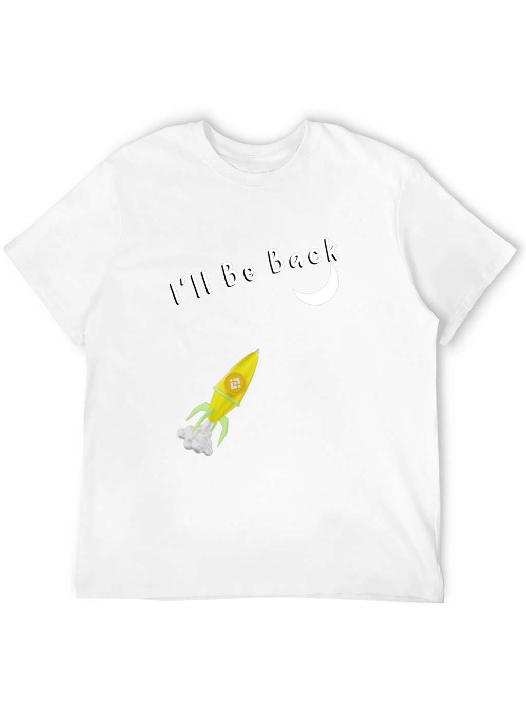 Ill Be Back Rocket T-Shirt