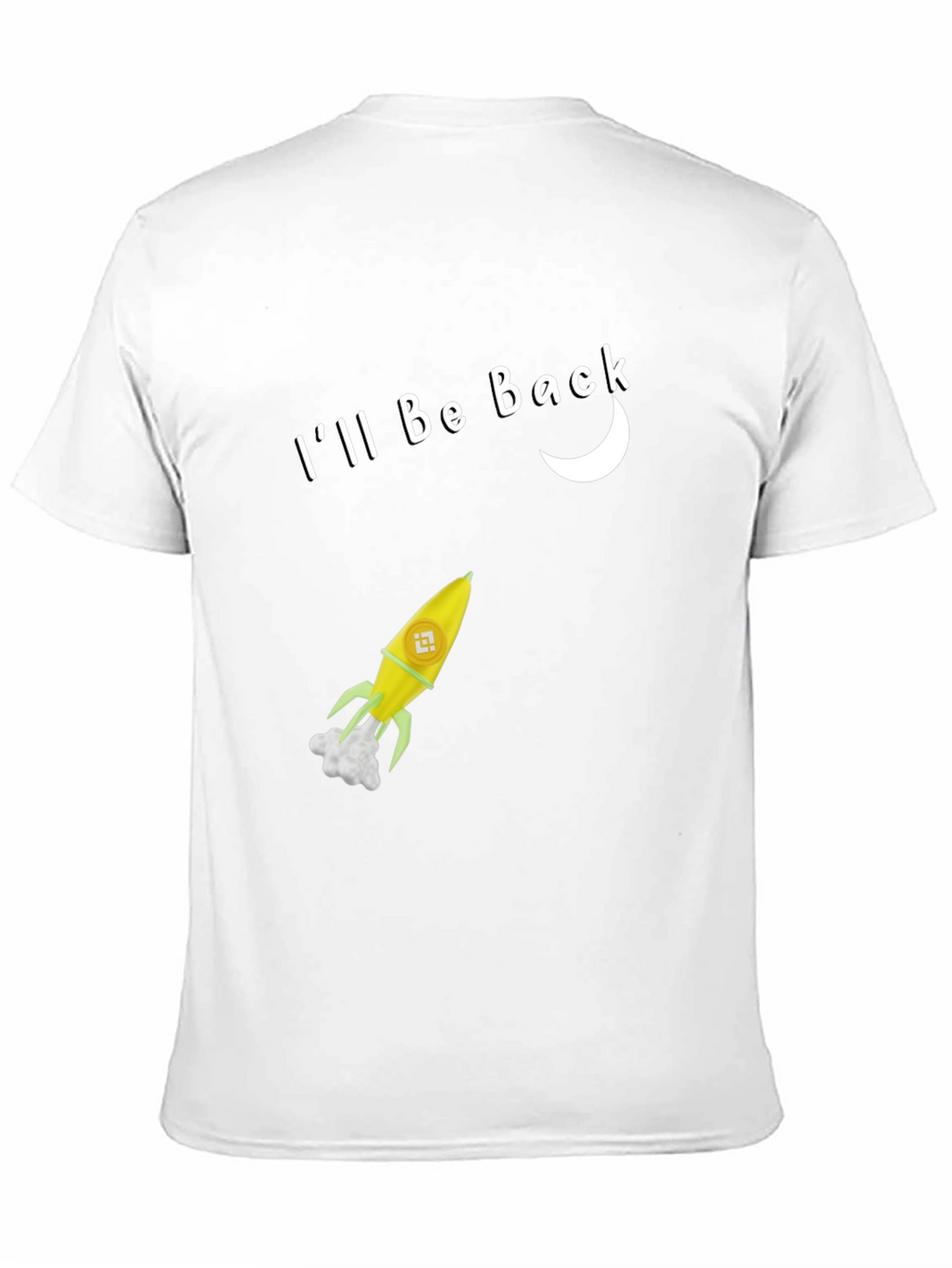 Ill Be Back Rocket T-Shirt