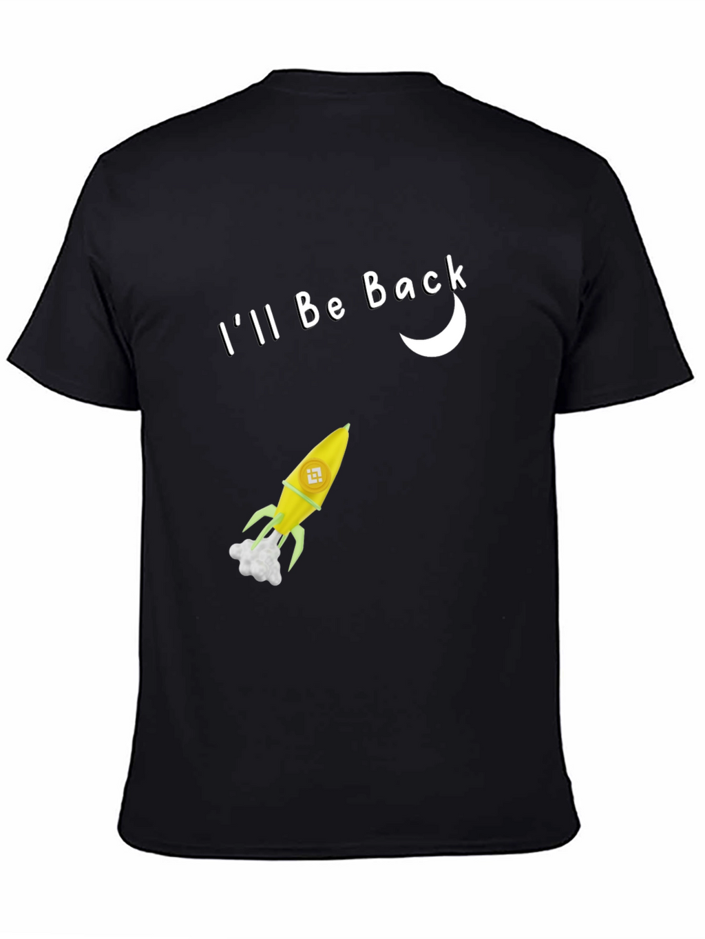 Ill Be Back Rocket T-Shirt