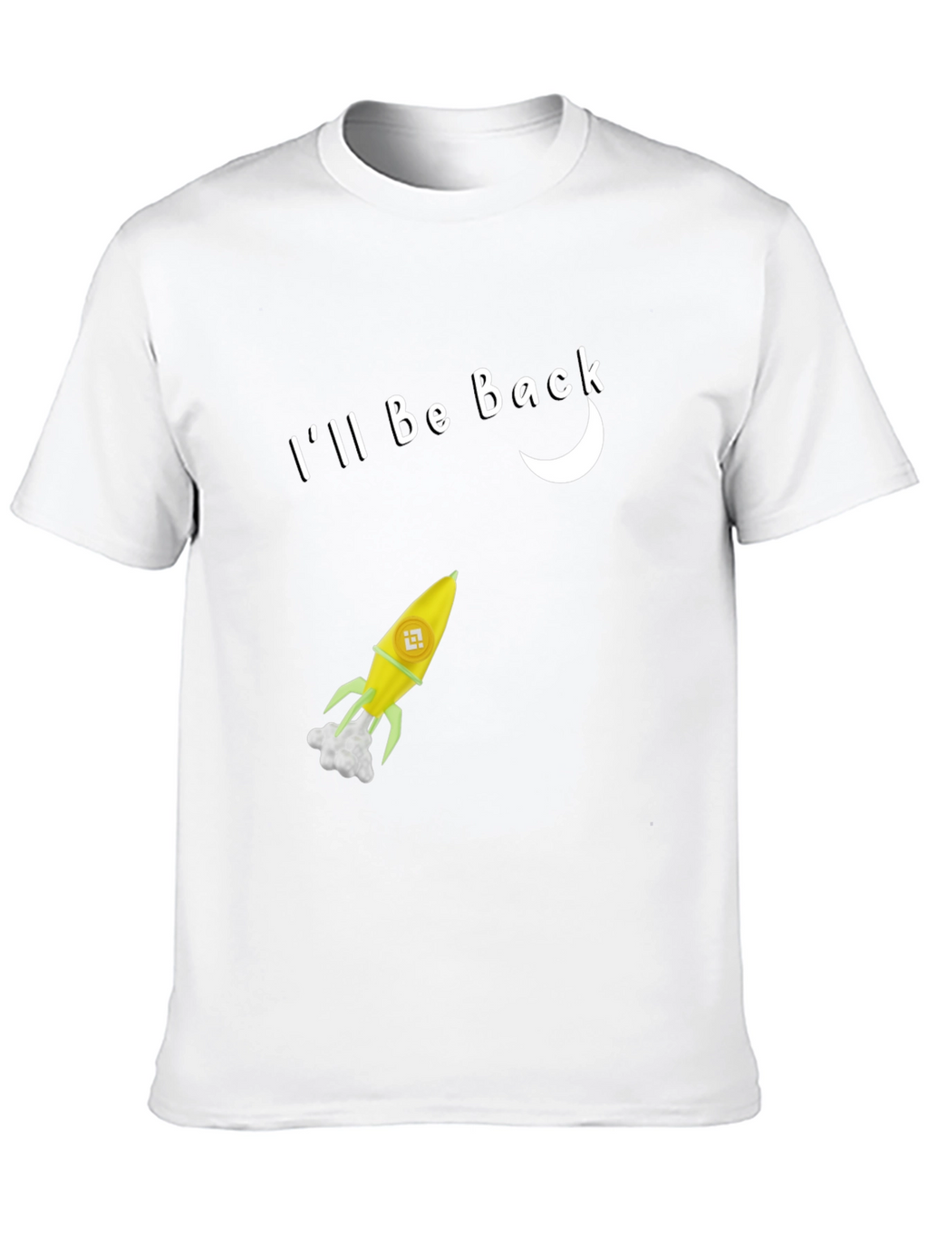 Ill Be Back Rocket T-Shirt