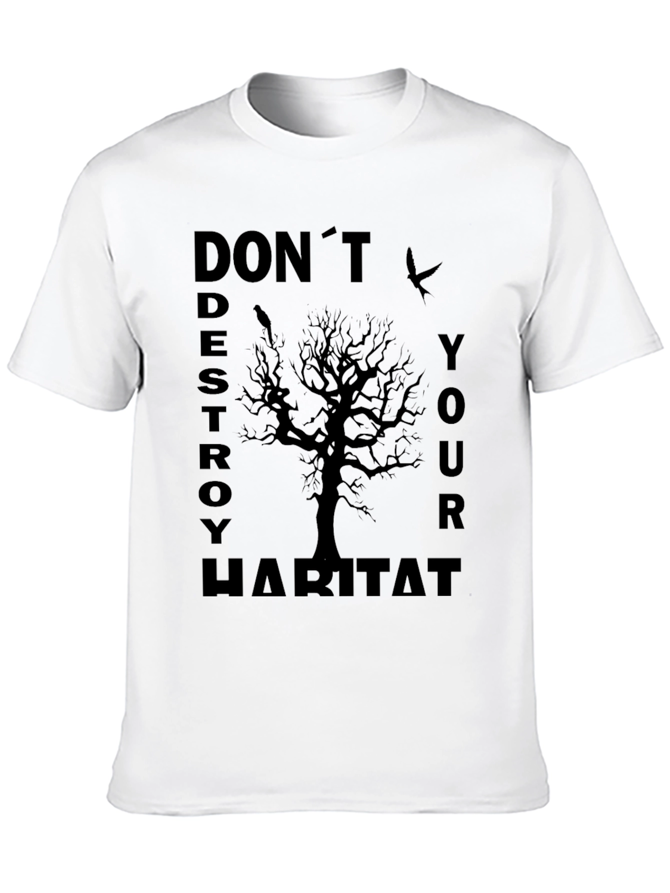 Eco-Awareness T-Shirt - Dont Destroy Habitat