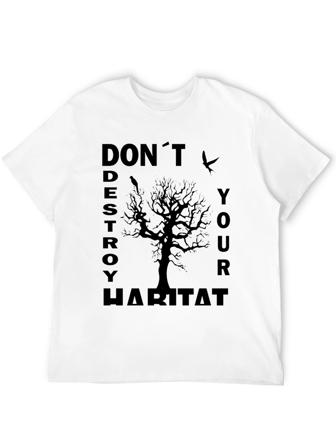 Eco-Awareness T-Shirt - Dont Destroy Habitat