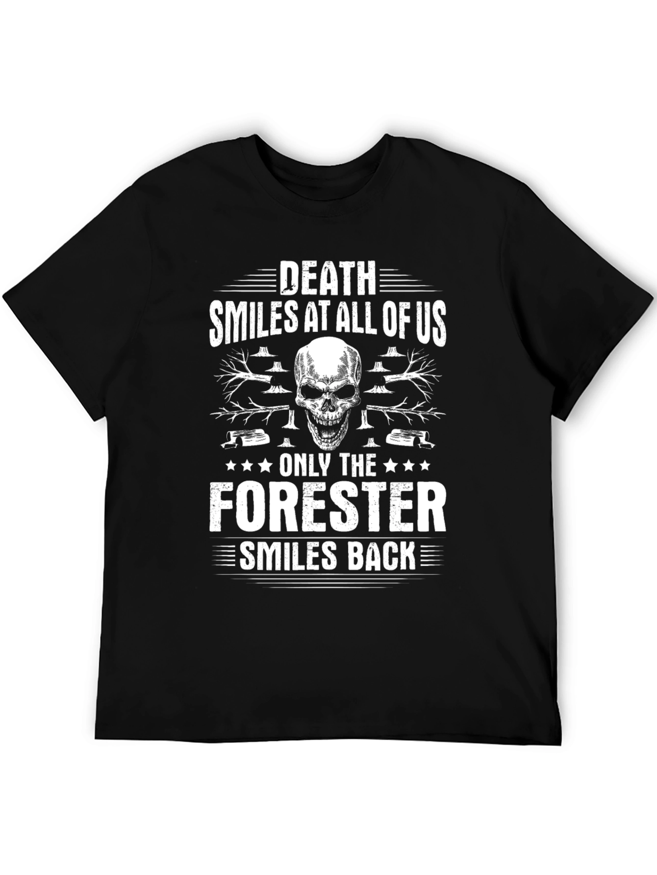 Death Smiles At All Of Us The Forester Smiles Back Black T-Shirt