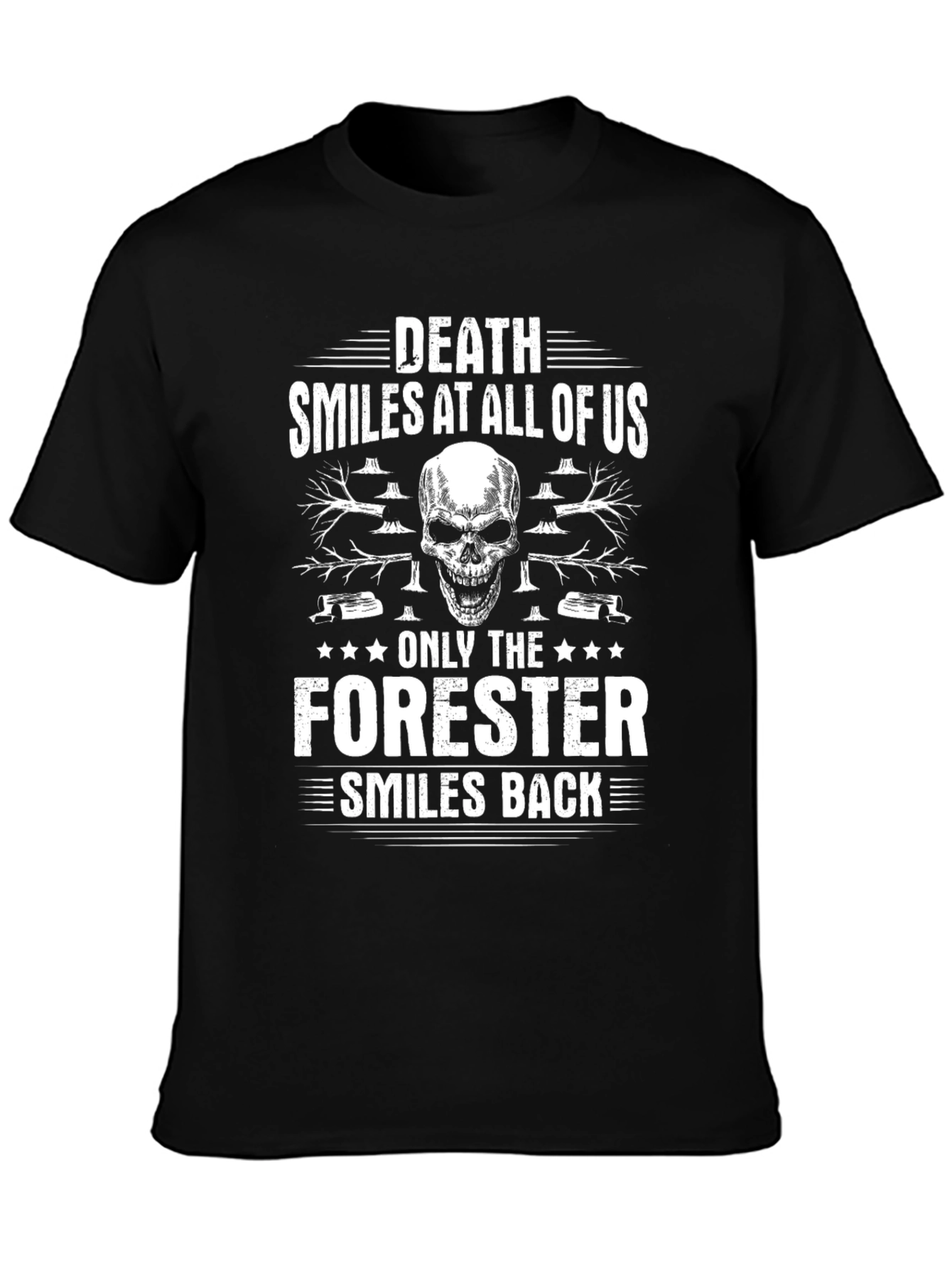 Death Smiles At All Of Us The Forester Smiles Back Black T-Shirt