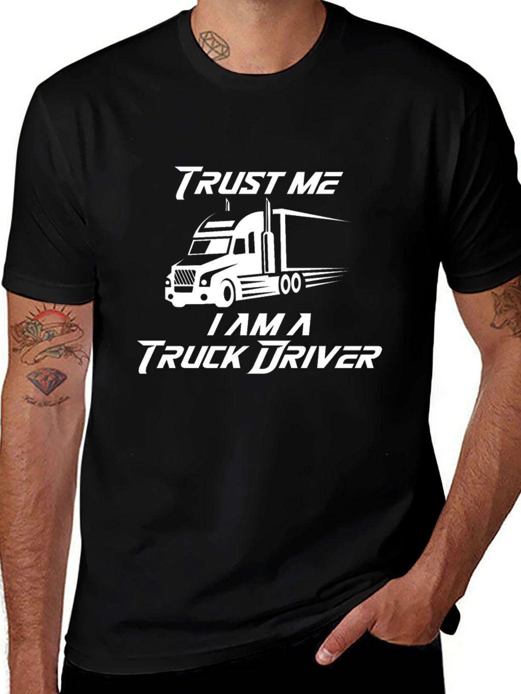Trust Me Im a Truck Driver T-Shirt