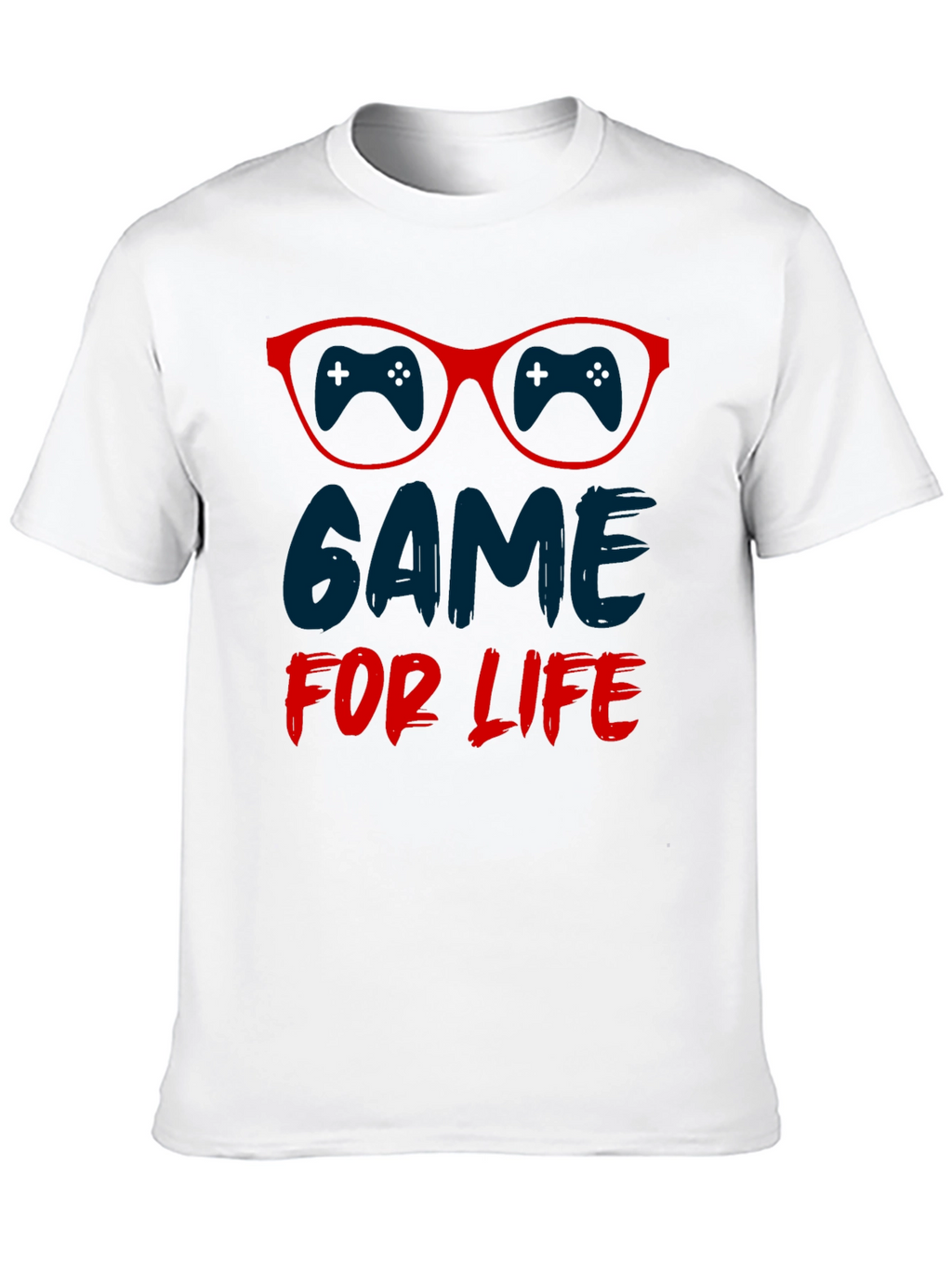 Game For Life T-Shirt - Gamer Style