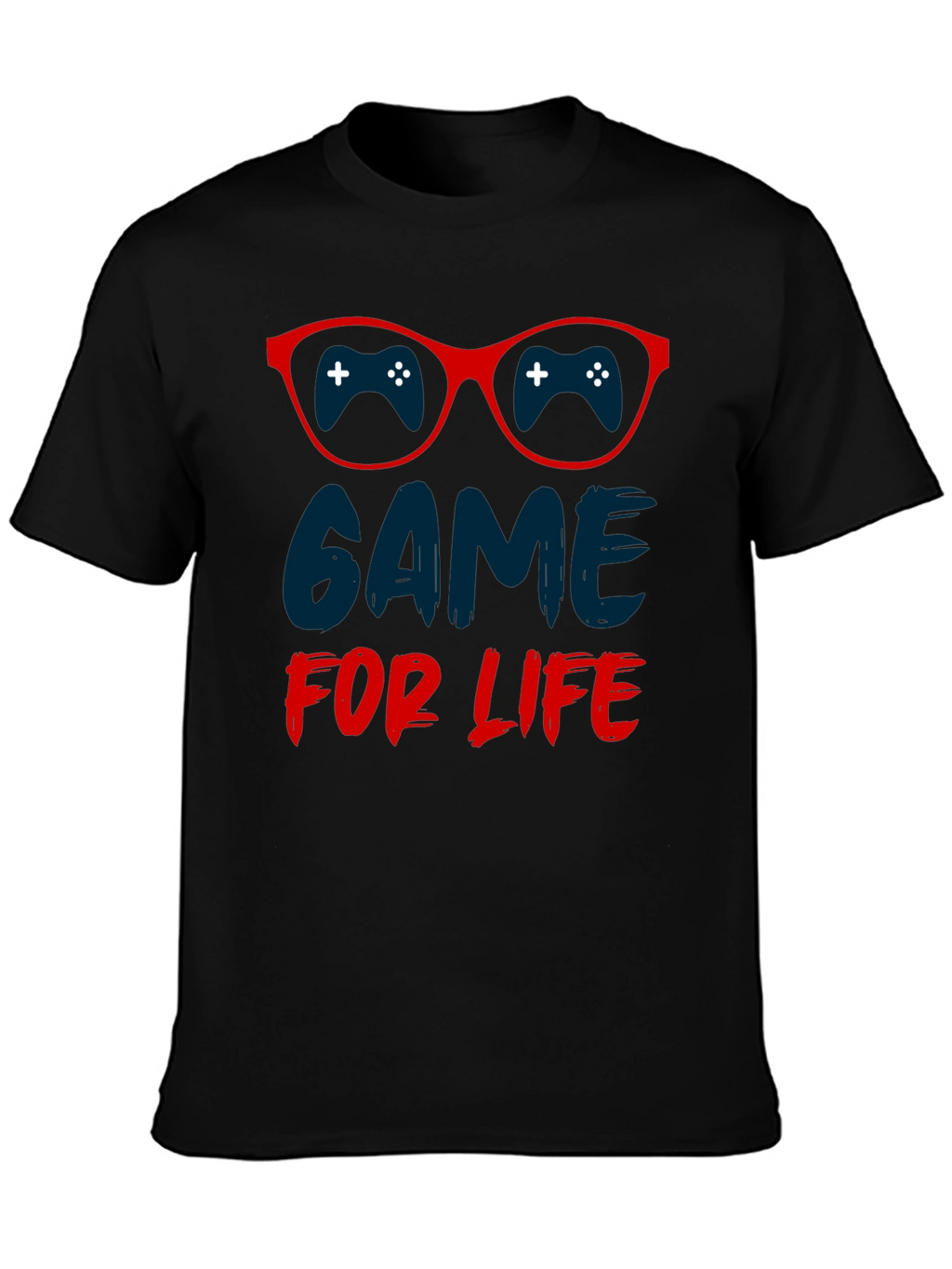 Game For Life T-Shirt - Gamer Style