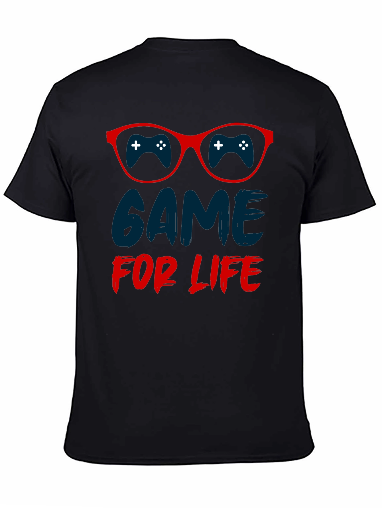 Game For Life T-Shirt - Gamer Style