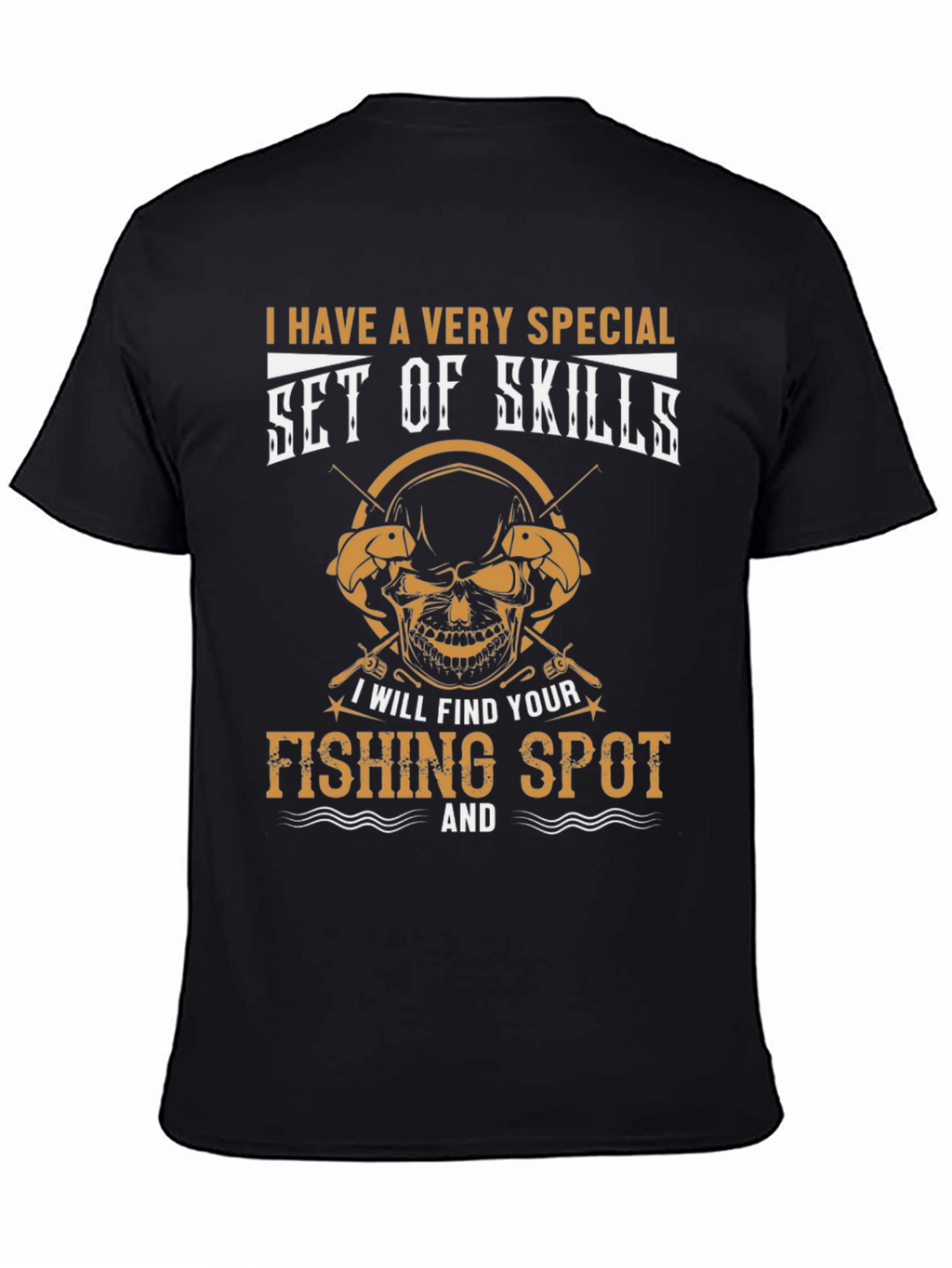 Funny Fishing T-Shirt - Set of Skills Tee